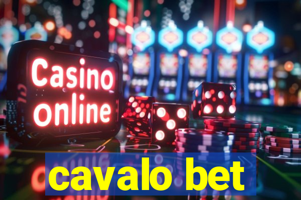 cavalo bet